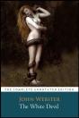 The White Devil Play By John Webster "The Annotated Classic Edition" - Preview