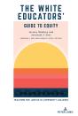 The White Educators Guide To Equity - Preview