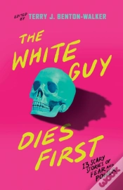 Capa do artigo The White Guy Dies First