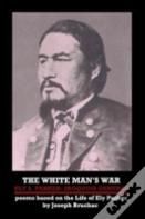 The White Man'S War Ely S. Parker: Iroquois General