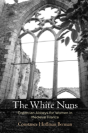 The White Nuns - Preview