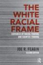 The White Racial Frame - Preview