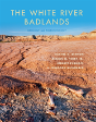 The White River Badlands - Preview