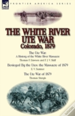 Capa do artigo The White River Ute War Colorado, 1879: