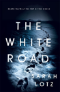 The White Road - Preview