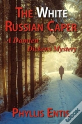 The White Russian Caper: A Damien Dicken