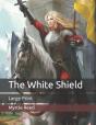 The White Shield - Preview