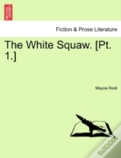 Capa do artigo The White Squaw. (Pt. 1.)