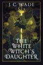The White Witch'S Daughter - Preview