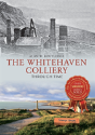 The Whitehaven Colliery Through Time - Preview
