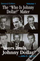 The "Who Is Johnny Dollar?" Matter Volume 1 (2nd Edition) (Hardback)