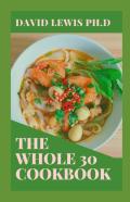 The Whole 30 Cookbook