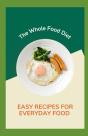The Whole Food Diet - Preview