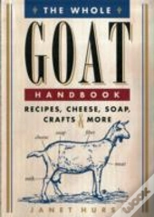 The Whole Goat Handbook