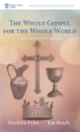 The Whole Gospel For The Whole World - Preview