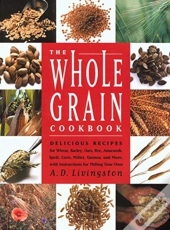 The Whole Grain Cookbook
