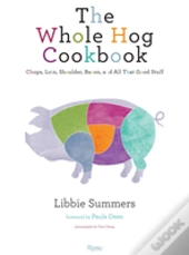 The Whole Hog Cookbook