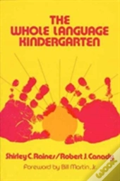 The Whole Language Kindergarten
