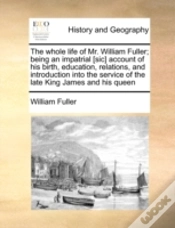 Capa do artigo The Whole Life Of Mr. William Fuller; Be
