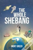 The Whole Shebang