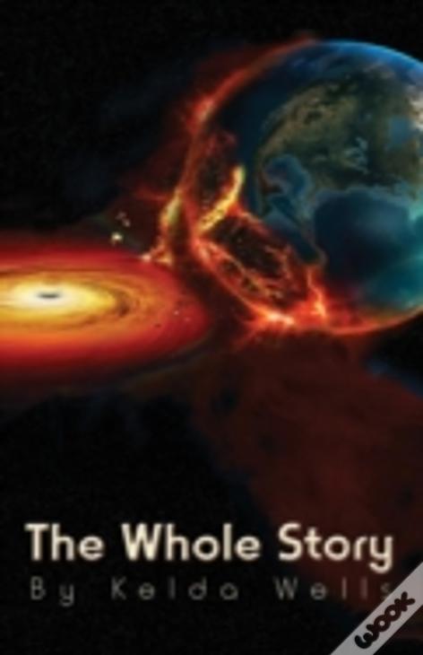 The Whole Story