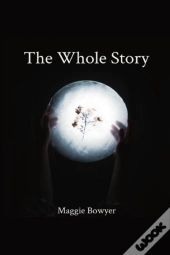 The Whole Story