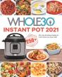 The Whole30 Instant Pot 2021 - Preview