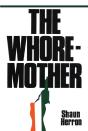 The Whore-Mother - Preview