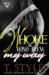 The Whore The Wind Blew My Way