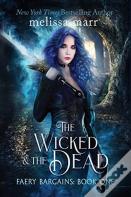 The Wicked & The Dead