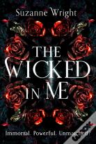 The Wicked In Me