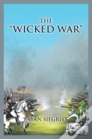 The Wicked War