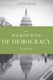 Capa do artigo The Wicked Wine Of Democracy
