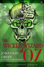 The Wicked Wizard Of Oz - Preview