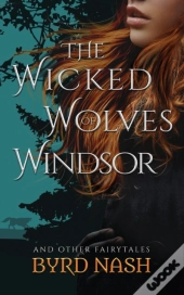 The Wicked Wolves Of Windsor