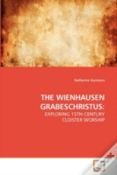 The Wienhausen Grabeschristus: