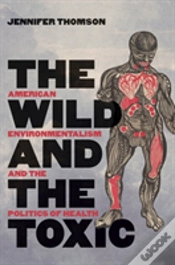 Capa do artigo The Wild And The Toxic