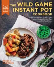 The Wild Game Instant Pot