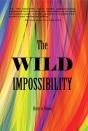 The Wild Impossibility - Preview