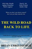 The Wild Road Back To Life
