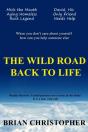The Wild Road Back To Life - Preview