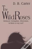 The Wild Roses