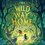 The Wild Way Home - Preview