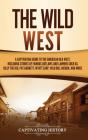 The Wild West - Preview