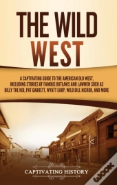 The Wild West