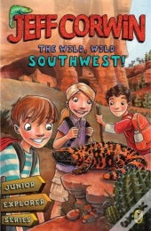 The Wild, Wild Southwest!