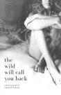 The Wild Will Call You Back - Preview