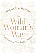 The Wild Woman'S Way