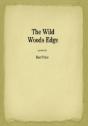 The Wild Woods Edge - Preview