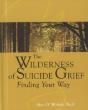 The Wilderness Of Suicide Grief - Preview